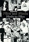 Film und Mode, Mode im Film : [anlässlich der Ausstellung "Film und Mode - Mode im Film" im Deutschen Filmmuseum, Frankfurt/Main, vom 2. März bis 1. April 1990]