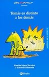 Tomas Es Distinto a Los Demas/Tomas Is Different from the Others (Spanish Edition)