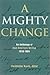 A Mighty Change by Christopher Krentz