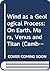 Wind as a Geological Process: On Earth, Mars, Venus and Titan (Cambridge Planetary Science Old, Series Number 4)