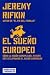 El sueño europeo: Cómo la v...