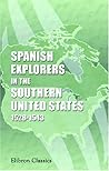 Spanish Explorers in the Southern United States, 1528-1543