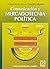 Comunicacion y mercadotecnia politica/ Communication and Marketing Policy (Spanish Edition)