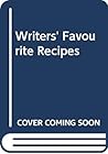 Writers' favourite recipes: The National Book League anthology Writers' favourite recipes: The National Book League anthology