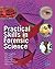Forensic Science: AND Practical Skills in Forensic Science