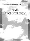 State Exam Review for Nail Technology State Exam Review for Nail Technology