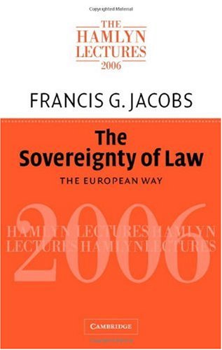 The Sovereignty of Law: The European Way (The Hamlyn Lectures)