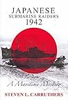 Japanese Submarine Raiders 1942 - A Maritime Mystery ( Australia under Siege - the Final Chapter)