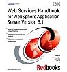 Web Services Handbook for Websphere Application Server 6.1