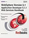 Websphere Version 5.1 Application Developer 5.1.1 Web Services Handbook Websphere Version 5.1 Application Developer 5.1.1 Web Services Handbook