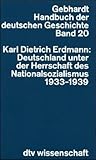 Deutschland unter der Herrschaft des Nationalsozialismus, 1933-1939 Deutschland unter der Herrschaft des Nationalsozialismus, 1933-1939