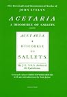 Acetaria: A Discourse of Sallets Acetaria: A Discourse of Sallets