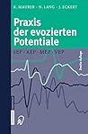 Praxis der evozierten Potentiale: SEP, AEP, MEP, VEP (German Edition)