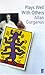 Plays Well with Others by Allan Gurganus