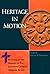 Heritage in Motion: Readings in the History of the Lutheran Church - Missouri Synod (1962-1997