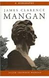 James Clarence Mangan Works: 7 Volume Set [physically 8 books]