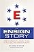The Ensign Story: North Ame...