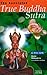 The Annotated True Buddha S...