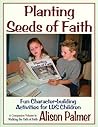 Planting the Seeds of Faith