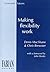Making Flexibility Work (Fa...