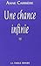 Une chance infinie