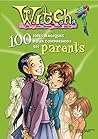 100 Idées Magiques Pour Comprendre Les Parents