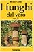 I Funghi Da Vero
