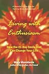 Living with Enthusiasm: How the 21-Day Smile Diet Can Change Your Life