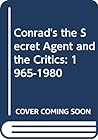 Conrad's the Secret Agent and the Critics: 1965-1980