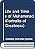 The Life and Times of Mohammed: Portraits of Greatness