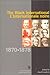 The Black International: 1870-1878 (Kadoc-Studies, 29) (English and French Edition)