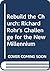 Rebuild the Church : Richard Rohr's Challenge for the New Millennium