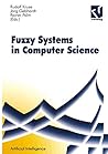 Fuzzy-Systems in Computer Science (Computational Intelligence) (German Edition) Fuzzy-Systems in Computer Science (Computational Intelligence) (German Edition)