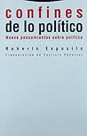 Confines de lo político: Nueve pensamientos sobre política (Estructuras y Procesos. Ciencias Sociales) (Spanish Edition) Confines de lo político: Nueve pensamientos sobre política (Estructuras y Procesos. Ciencias Sociales) (Spanish Edition)