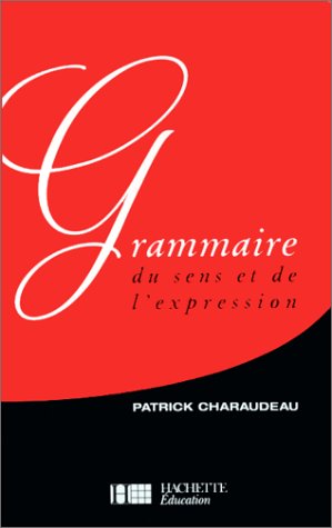Grammaire du sens et de l'expression (Paperback)