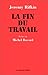 La Fin du travail