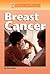 Breast Cancer (Diseases and Disorders)