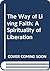 The Way of Living Faith: A ...