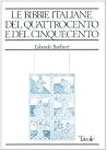 Le Bibbie italiane del Quattrocento e del Cinquecento: Storia e bibliografia ragionata delle edizioni in lingua italiana dal 1471 al 1600 (Grandi opere) (Italian Edition)