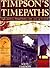 Timpson's Time Paths: Journeys Through History from the Stone Age to Steam