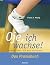 Oje, Ich Wachse! Das Praxisbuch ; Spielen, Üben, Die Welt Entdecken