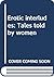 Erotic Interludes Tales Told By Women