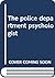 The police department psych...