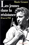 Les jeunes dans la Résistance Les jeunes dans la Résistance