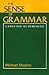 The Sense of Grammar: Language as Semeiotic
