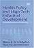 Health Policy and High-Tech Industrial Development: Learning from Innovation in the Health Industry