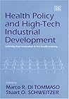 Health Policy and High-Tech Industrial Development: Learning from Innovation in the Health Industry