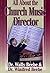 All About the Church Music Director by Wally Beebe