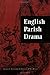 English Parish Drama (Ludus, 1)