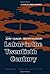 Labor in the Twentieth Century (Studies in Labor Economics)